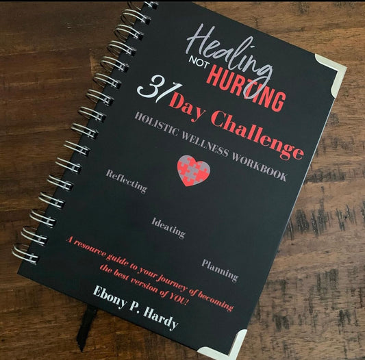 Healing not Hurting 31 Day Challenge Journal